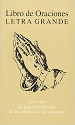 Libro de Oraciones Letra Grande -con el rito de la administracion de la comunion a los enfermos